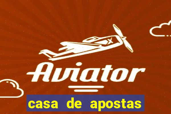 casa de apostas com pagamento antecipado